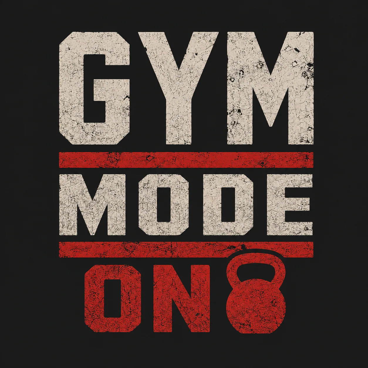 A bold distressed fitness design featuring the phrase “Gym Mode On” with a kettlebell graphic.